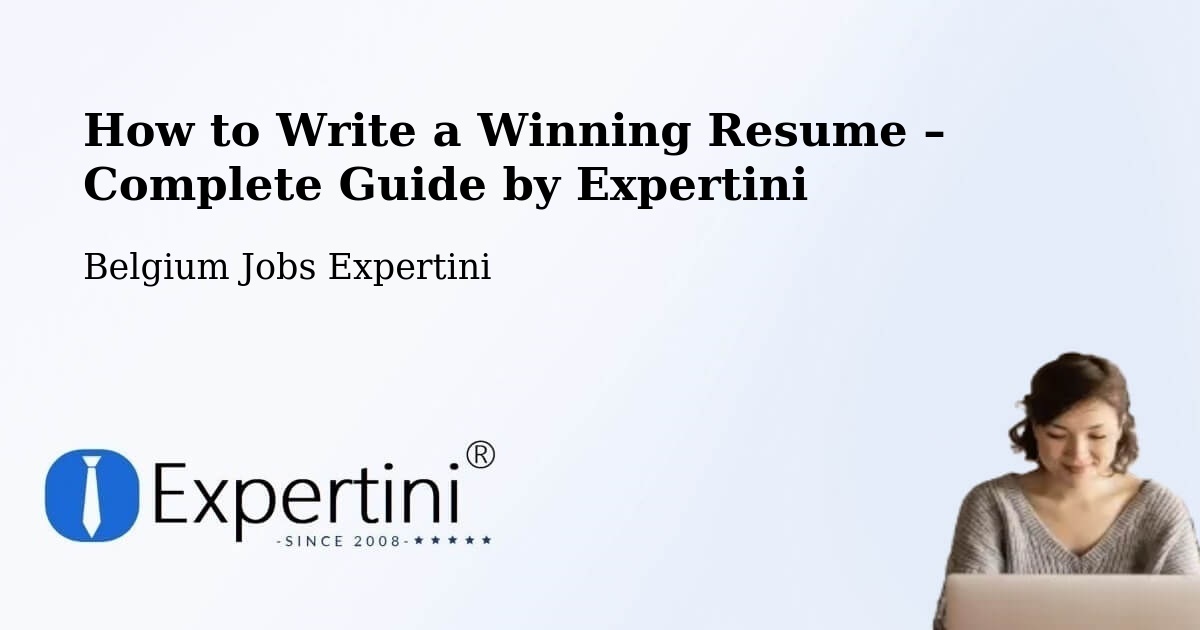 Resume Writing Guide for Job Seekers – Zelzate - Zelzate, Belgium Jobs Expertini