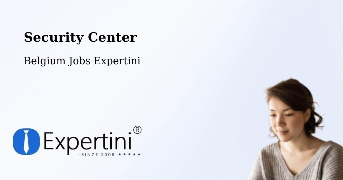 Security & Compliance – Zelzate - Belgium Jobs Expertini